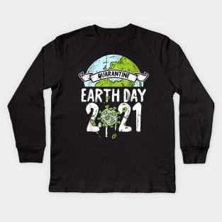 Quarantine Earth day 2021 Kids Long Sleeve T-Shirt